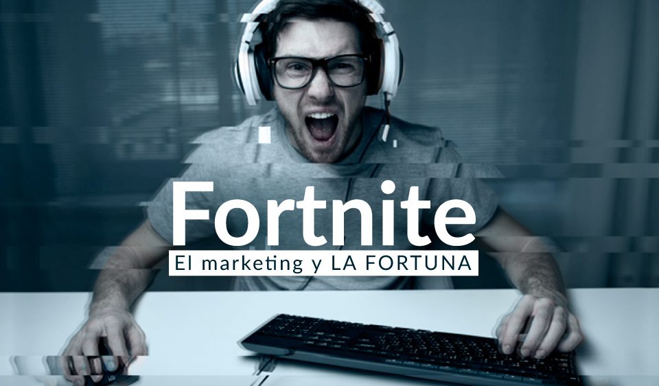Fortnite - El marketing y la fortuna
